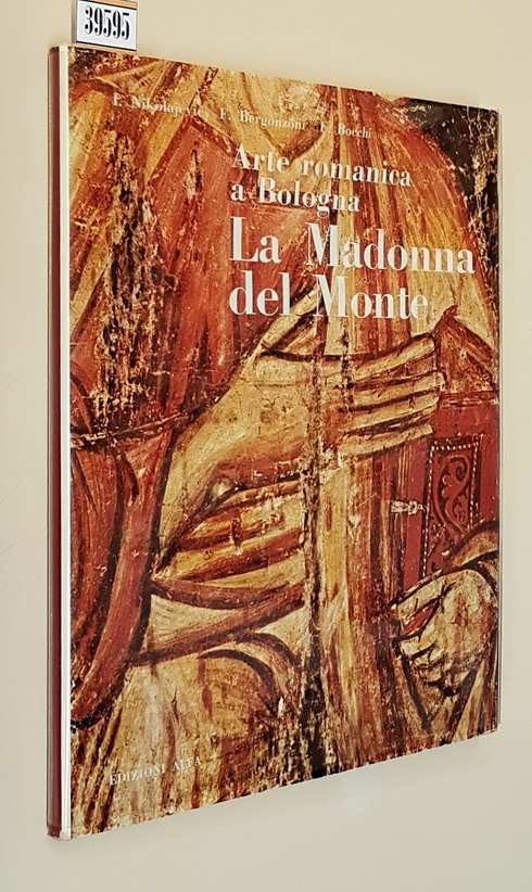 Arte Romanica a Bologna - LA MADONNA DEL MONTE