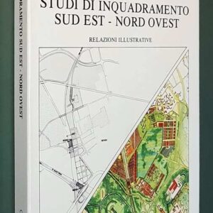 PROGETTO PASSANTE - Studi di Inquadramento Sud Est - Nord Ovest - Relazioni illustrative