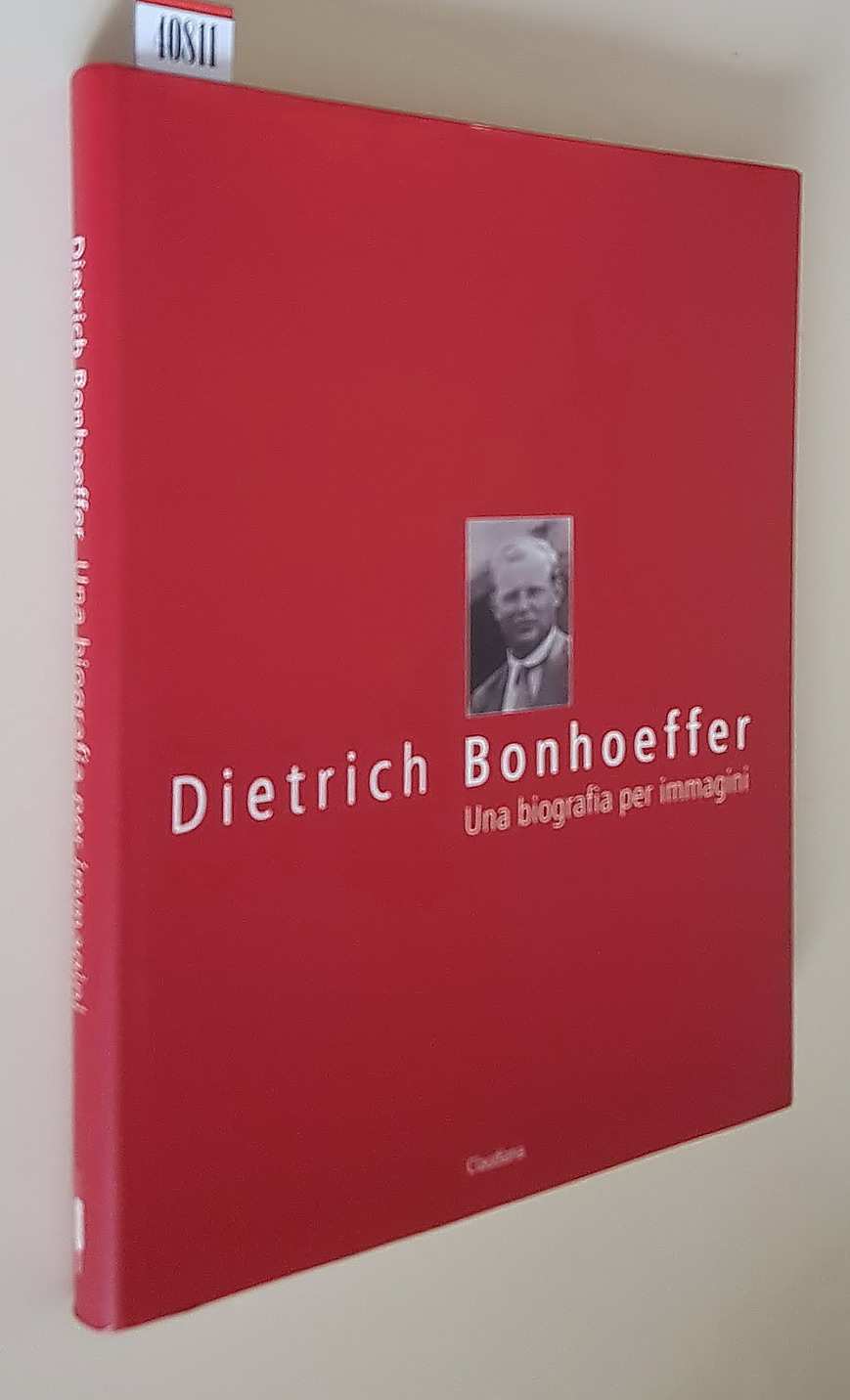 DIETRICH BONHOEFFER - Una biografia per immagini