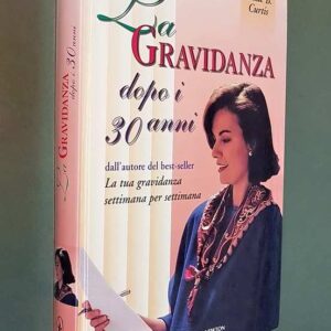 LA GRAVIDANZA DOPO I 30 ANNI